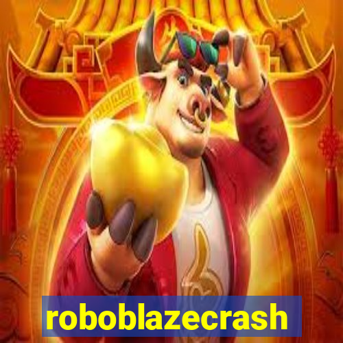 roboblazecrash