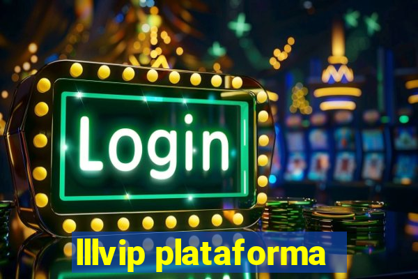 lllvip plataforma