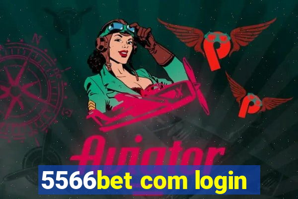 5566bet com login