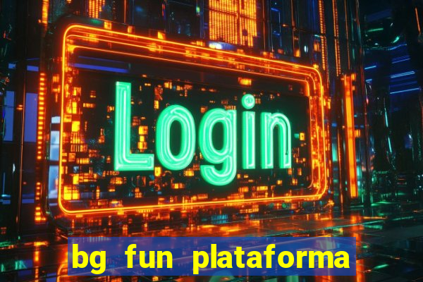 bg fun plataforma de jogos