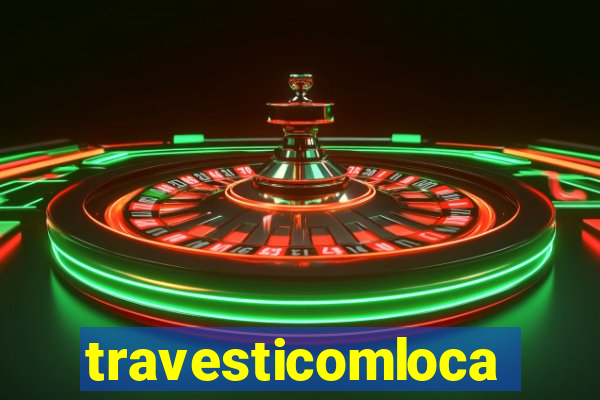 travesticomlocal