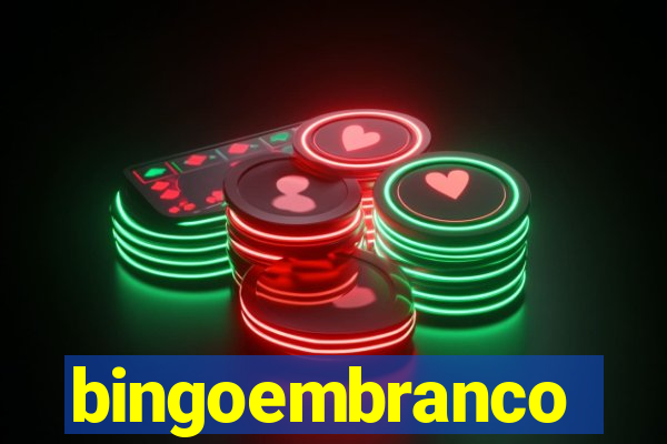 bingoembranco