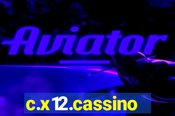 c.x12.cassino