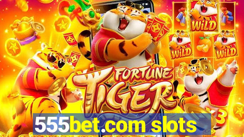 555bet.com slots