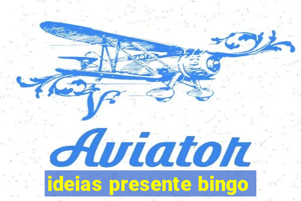 ideias presente bingo