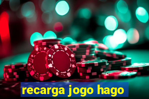 recarga jogo hago