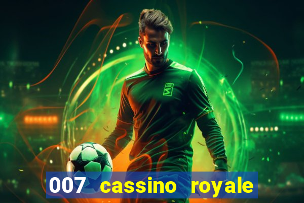 007 cassino royale download dublado avi