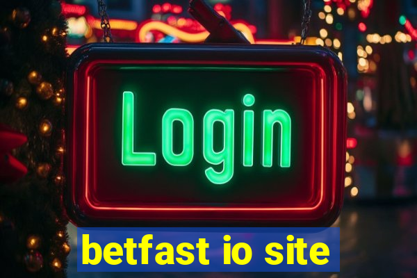 betfast io site