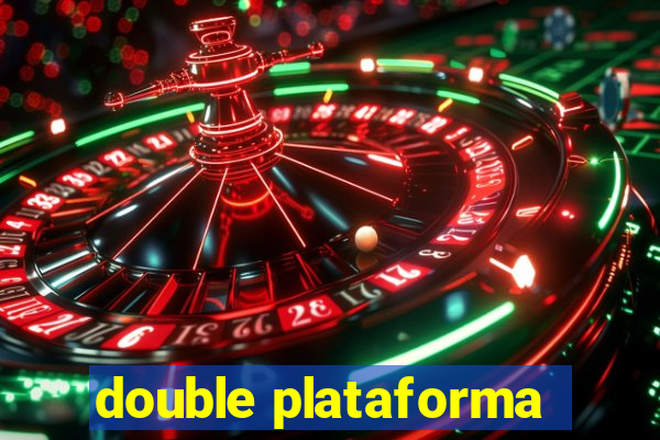 double plataforma