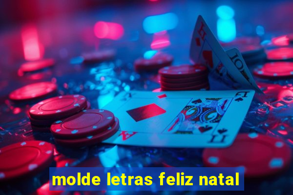 molde letras feliz natal