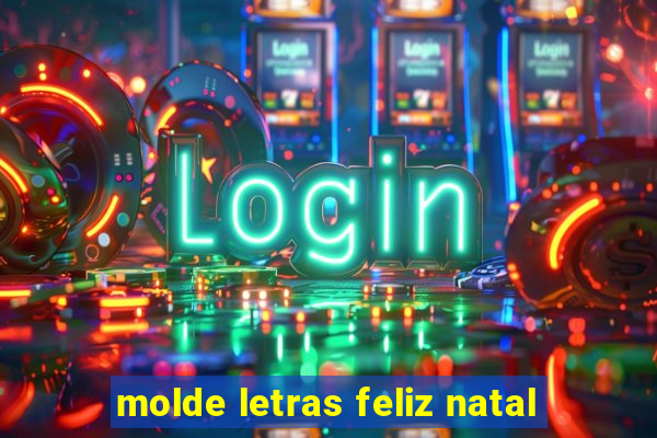 molde letras feliz natal