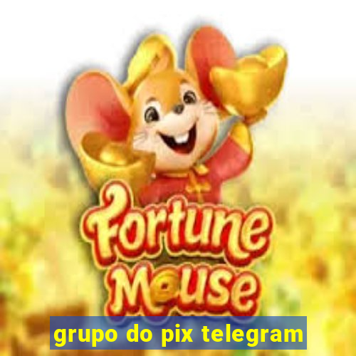 grupo do pix telegram