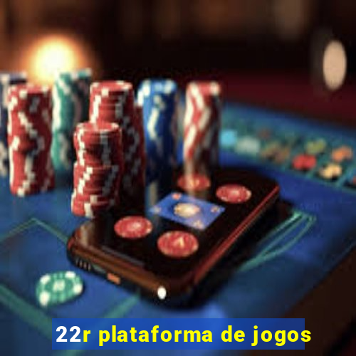 22r plataforma de jogos