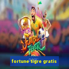 fortune tigre gratis