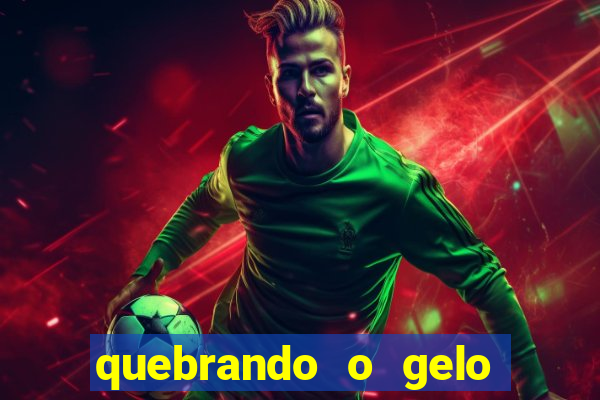 quebrando o gelo pdf download