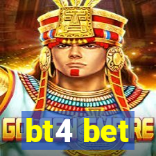 bt4 bet