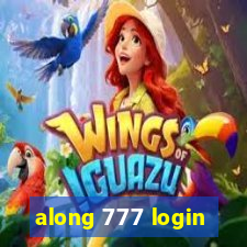 along 777 login