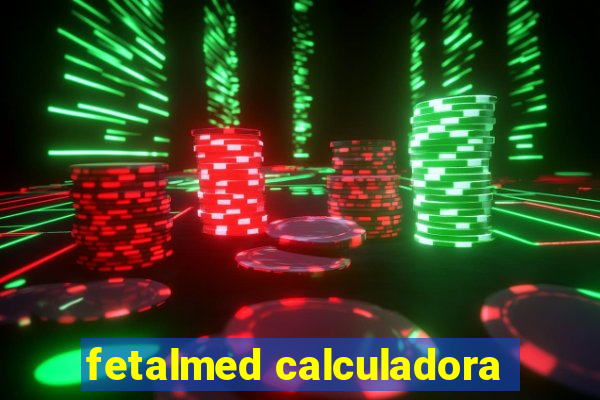 fetalmed calculadora