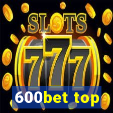 600bet top