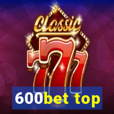 600bet top