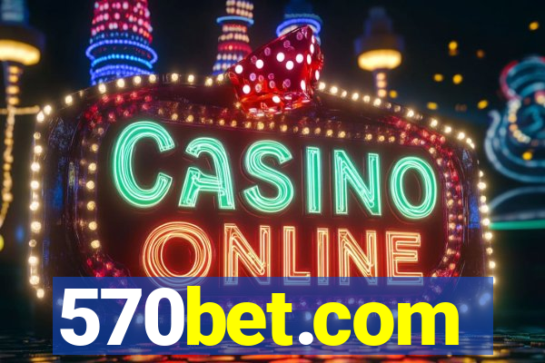 570bet.com