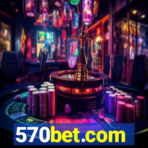 570bet.com