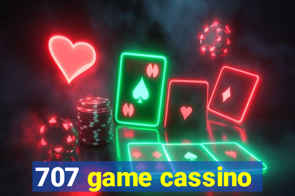 707 game cassino