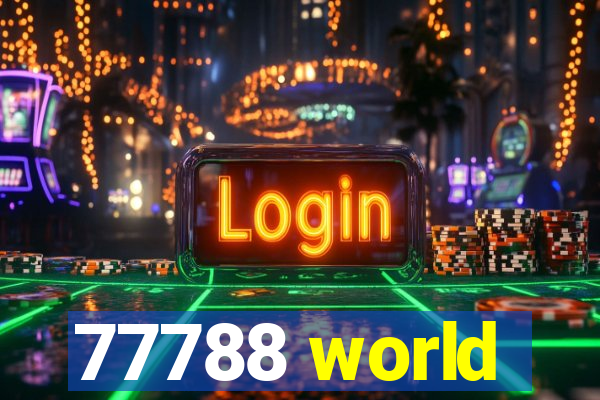 77788 world