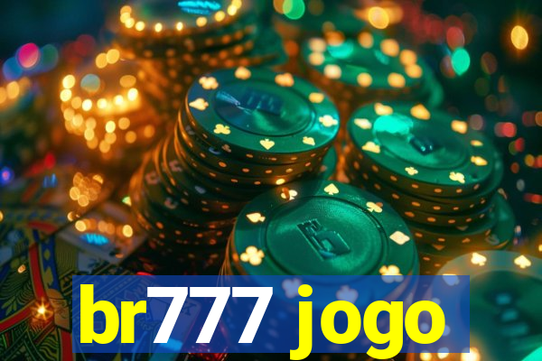 br777 jogo