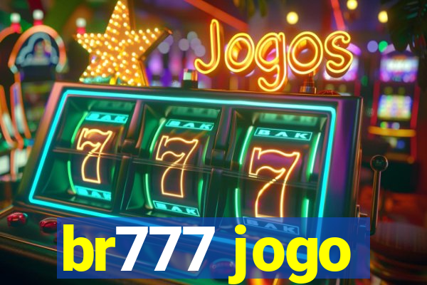 br777 jogo