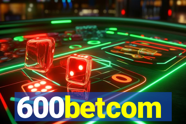 600betcom