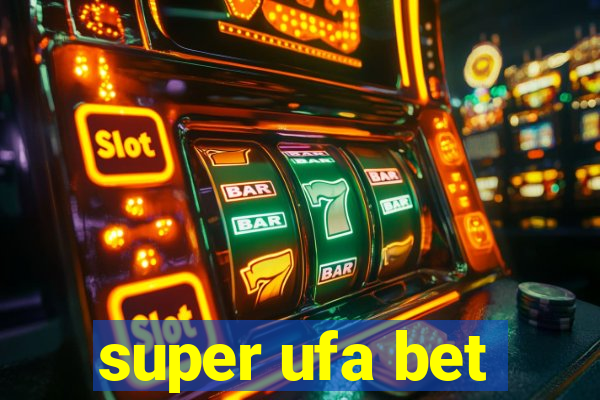 super ufa bet