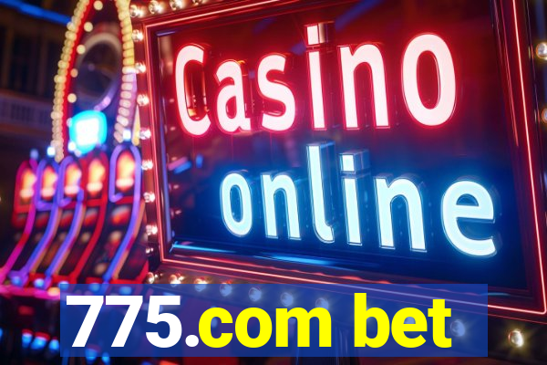 775.com bet