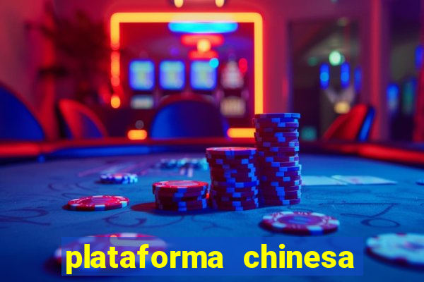 plataforma chinesa de slots