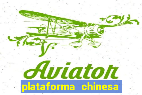 plataforma chinesa de slots