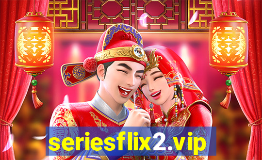 seriesflix2.vip