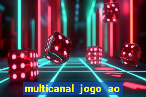 multicanal jogo ao vivo bahia