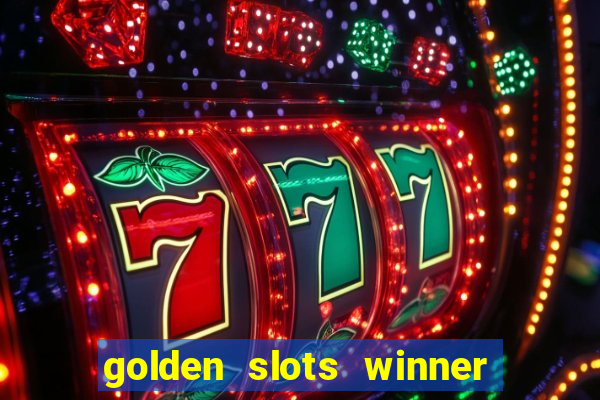 golden slots winner paga mesmo