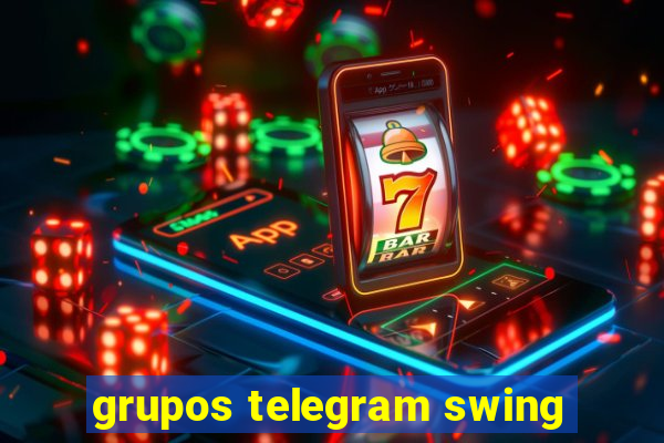 grupos telegram swing