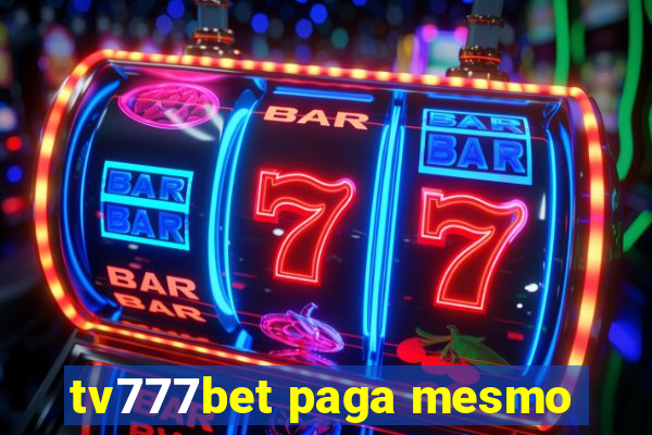 tv777bet paga mesmo