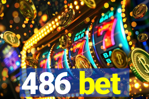 486 bet