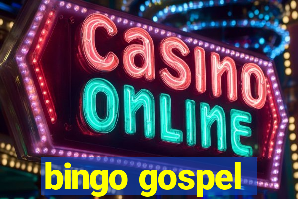 bingo gospel