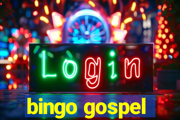 bingo gospel