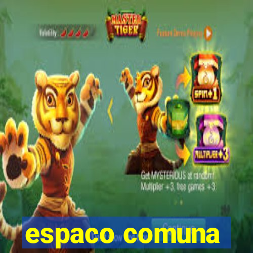 espaco comuna