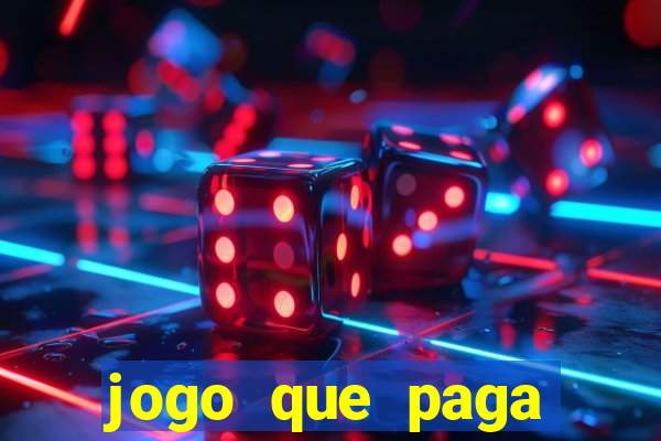 jogo que paga dinheiro de verdade sem precisar depositar