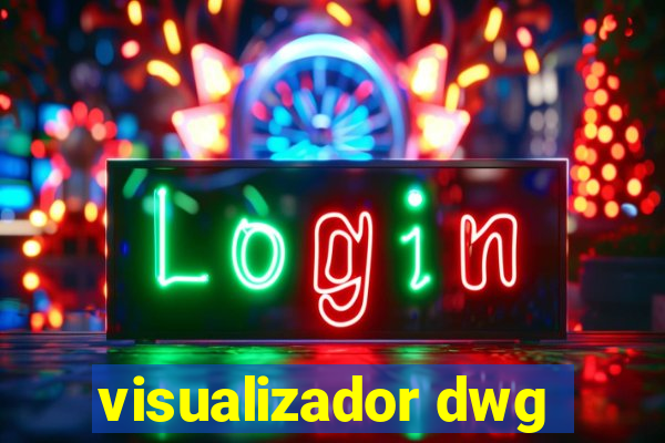 visualizador dwg