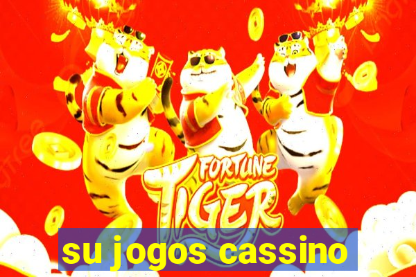 su jogos cassino