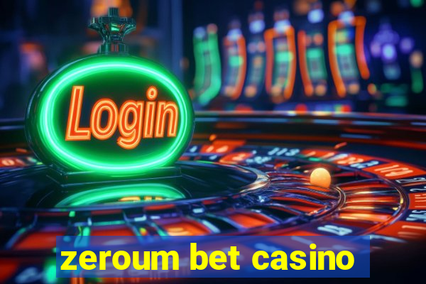 zeroum bet casino