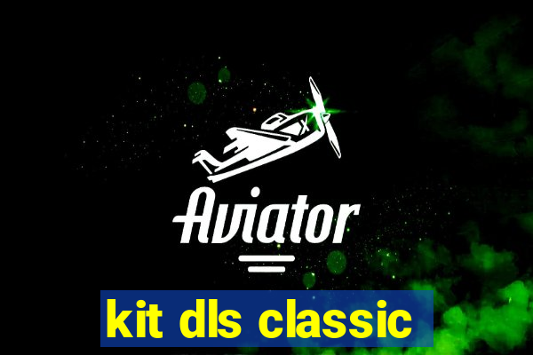 kit dls classic