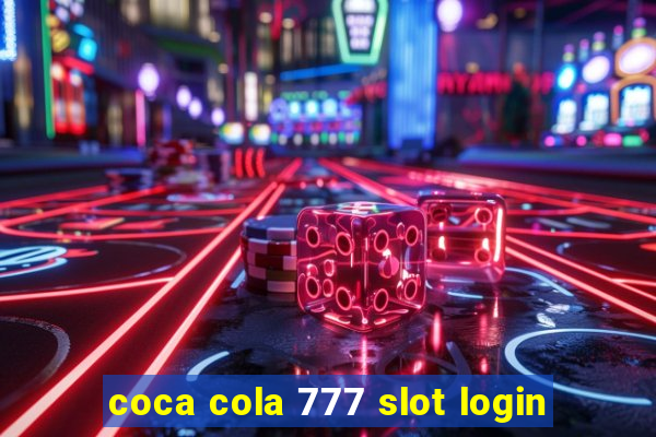 coca cola 777 slot login